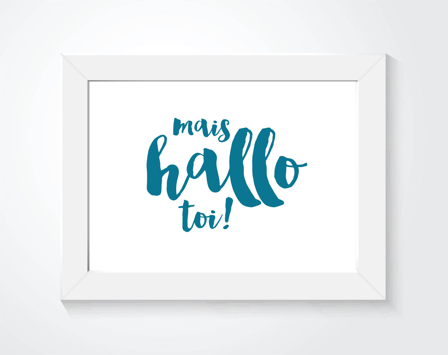 Mais hello toi Acadian saying print in a white frame.