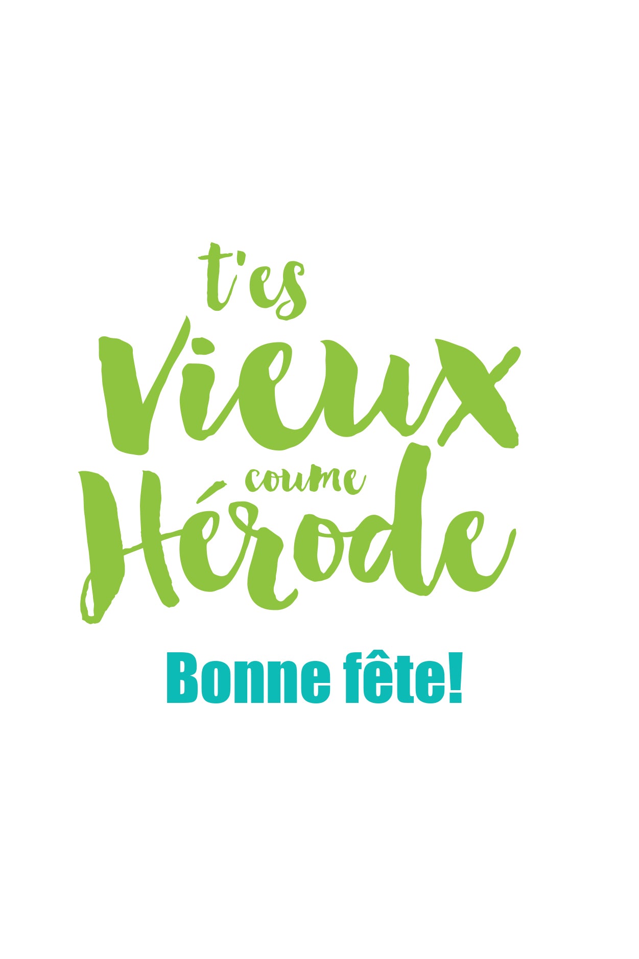 An Acadian/Acadien french saying.