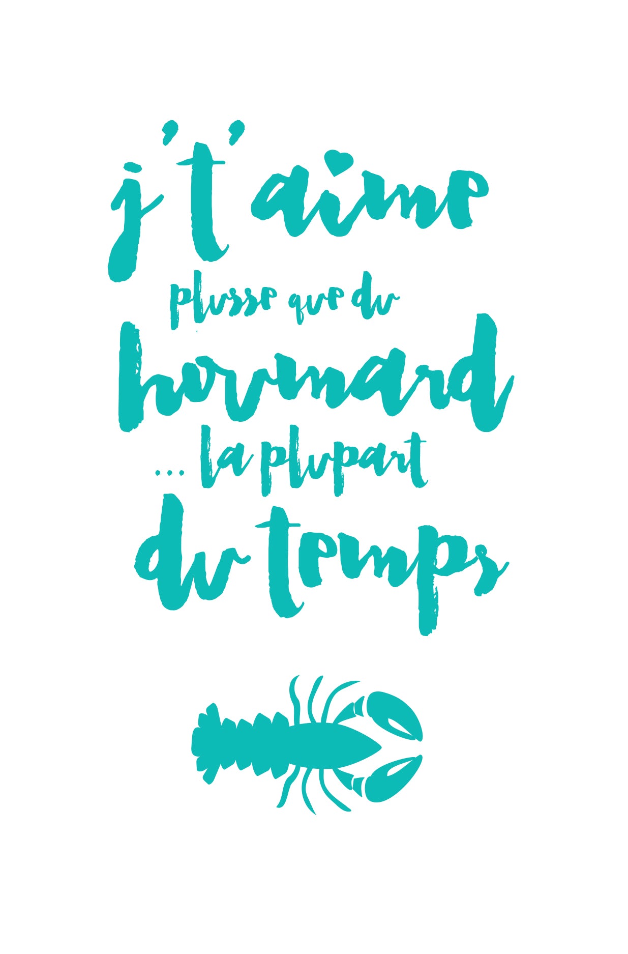 An Acadian saying about lobster.